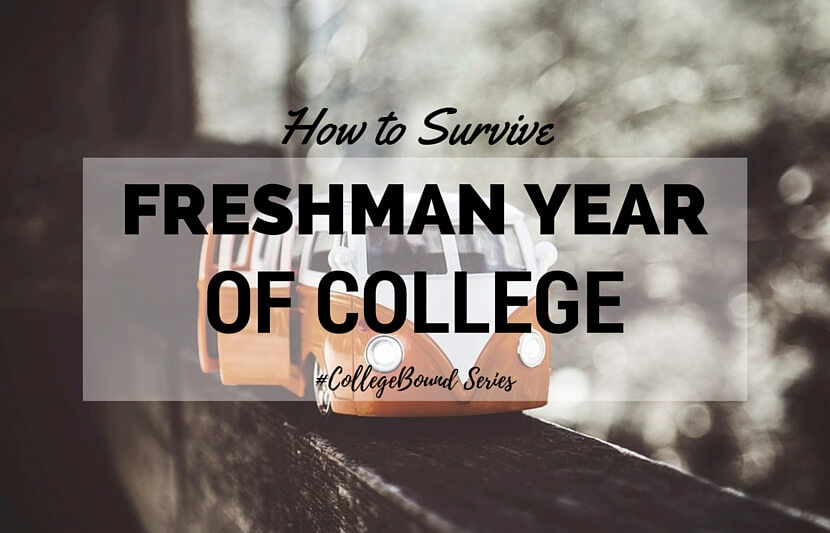 How To Survive Your Freshman Year Of College CollegeBound Series 