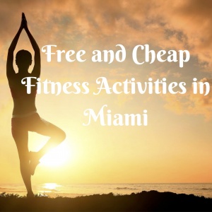 Free and Cheap Fitness Activities in Miami (3) (1)