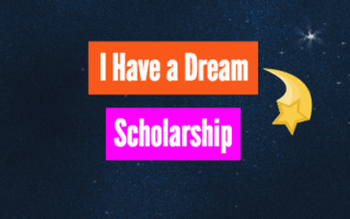 I Have a Dream Scholarship – $1,500 – Apply Annually by January 31 ...