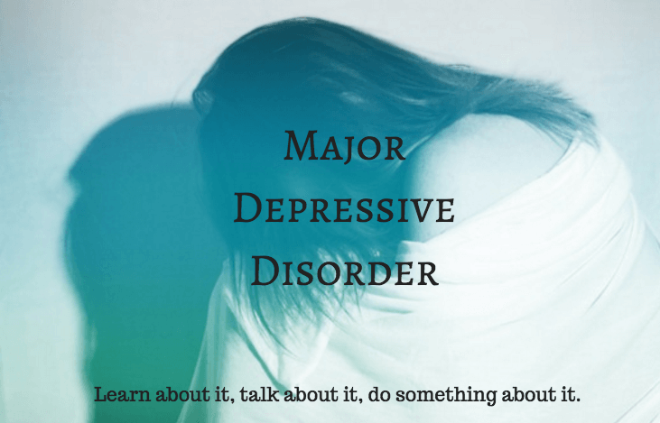 Let s Talk Mental Health And Mood Disorders Major Depressive Disorder 