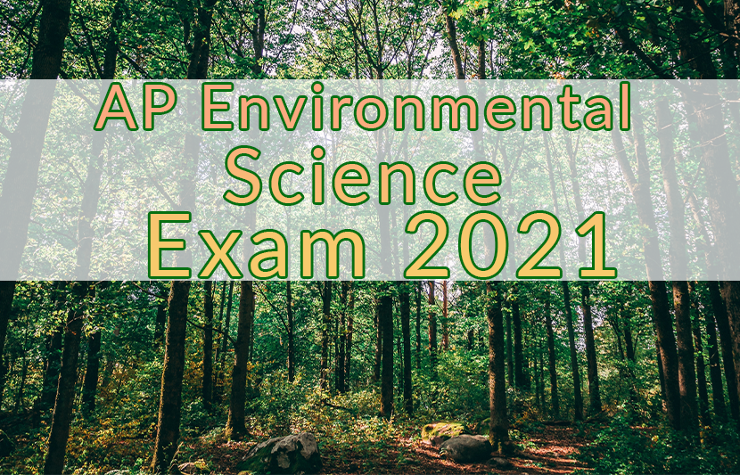 AP Environmental Science Exam 2021 The University Network