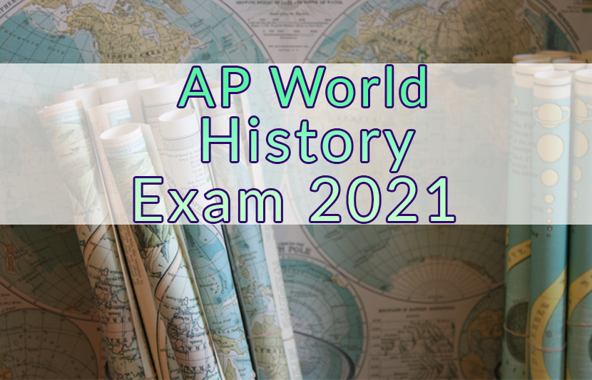 AP World History Exam 2021 | The University Network