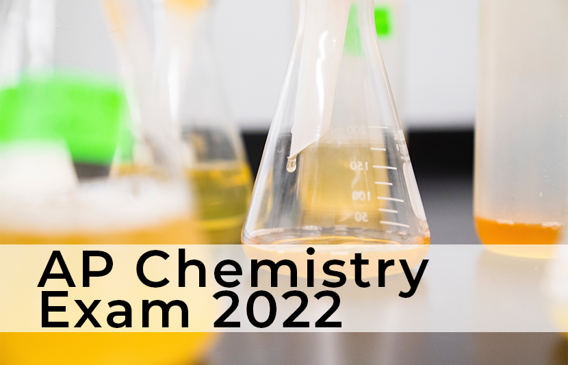 AP Chemistry Exam 2022 The University Network