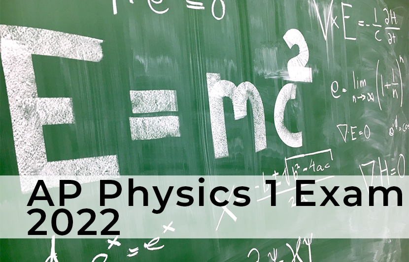 AP Physics 1 Exam 2022 | The University Network