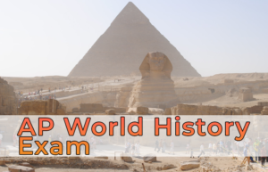 AP World History Exam 2024 The University Network   AP World History Exam 300x193 