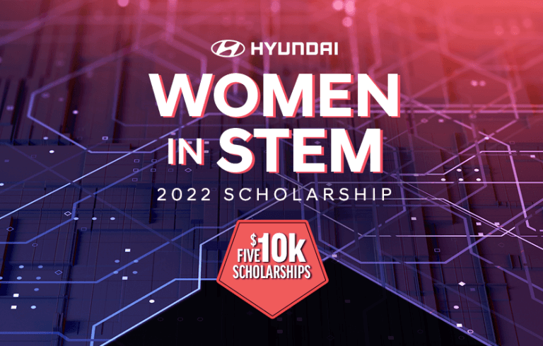 The Hyundai Women In STEM Scholarship For 2022